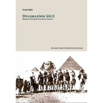 Diplomasının Gücü-Modern Ortadoğunun Şekillenmesi