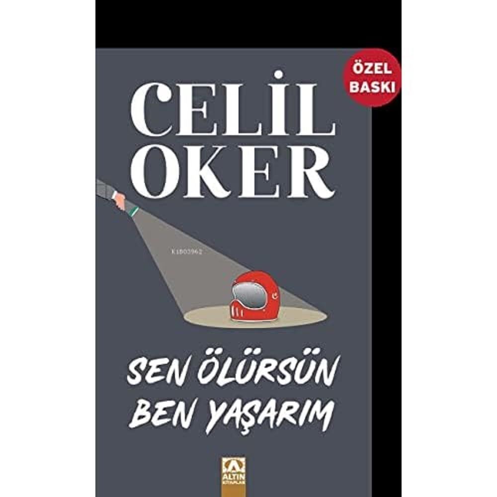 Sen Ölürsün Ben Yaşarım (Özel Baskı)