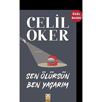 Sen Ölürsün Ben Yaşarım (Özel Baskı)
