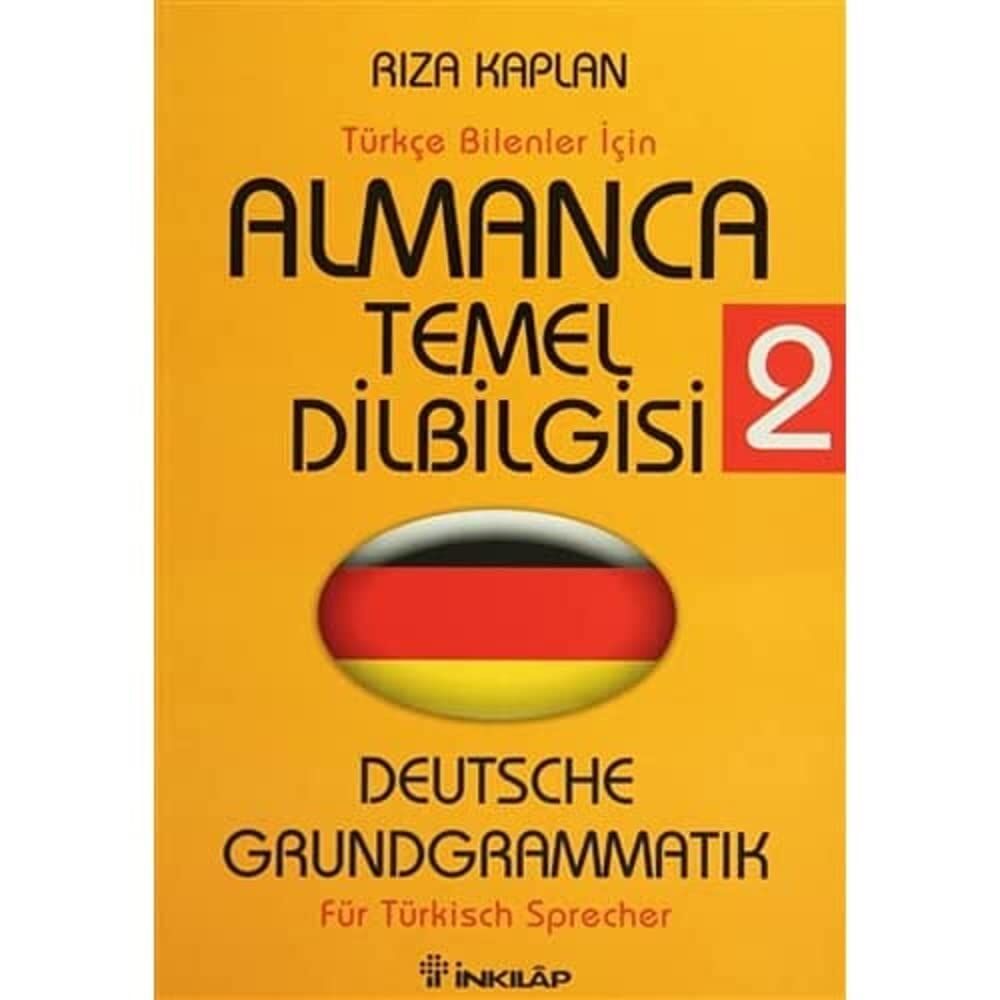 Türkçe Bilenler İçin Almanca Temel Dilbilgisi 2: Deutche Grundgrammatik Für Türkisch Sprecher