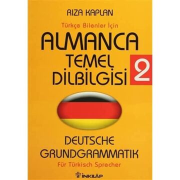 Türkçe Bilenler İçin Almanca Temel Dilbilgisi 2: Deutche Grundgrammatik Für Türkisch Sprecher