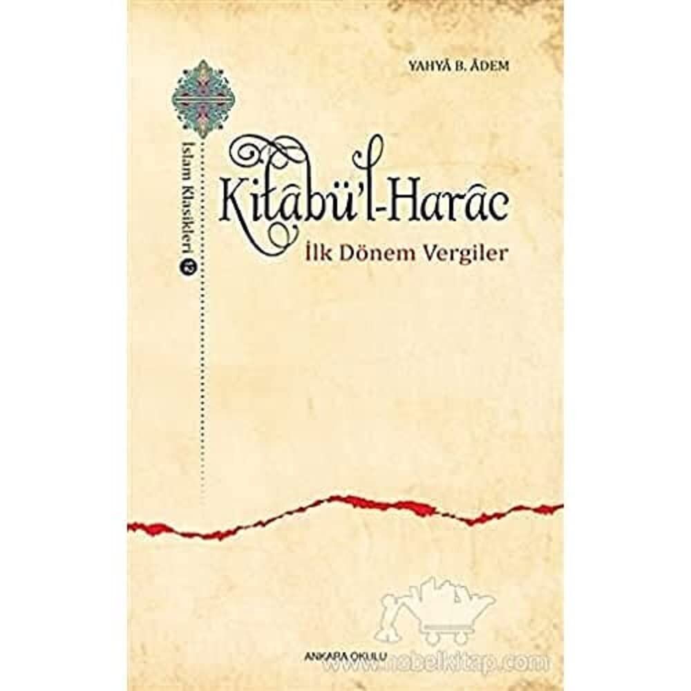 Kitabü'l Harac İslam Klasikleri 12 İlk Dönem Vergiler