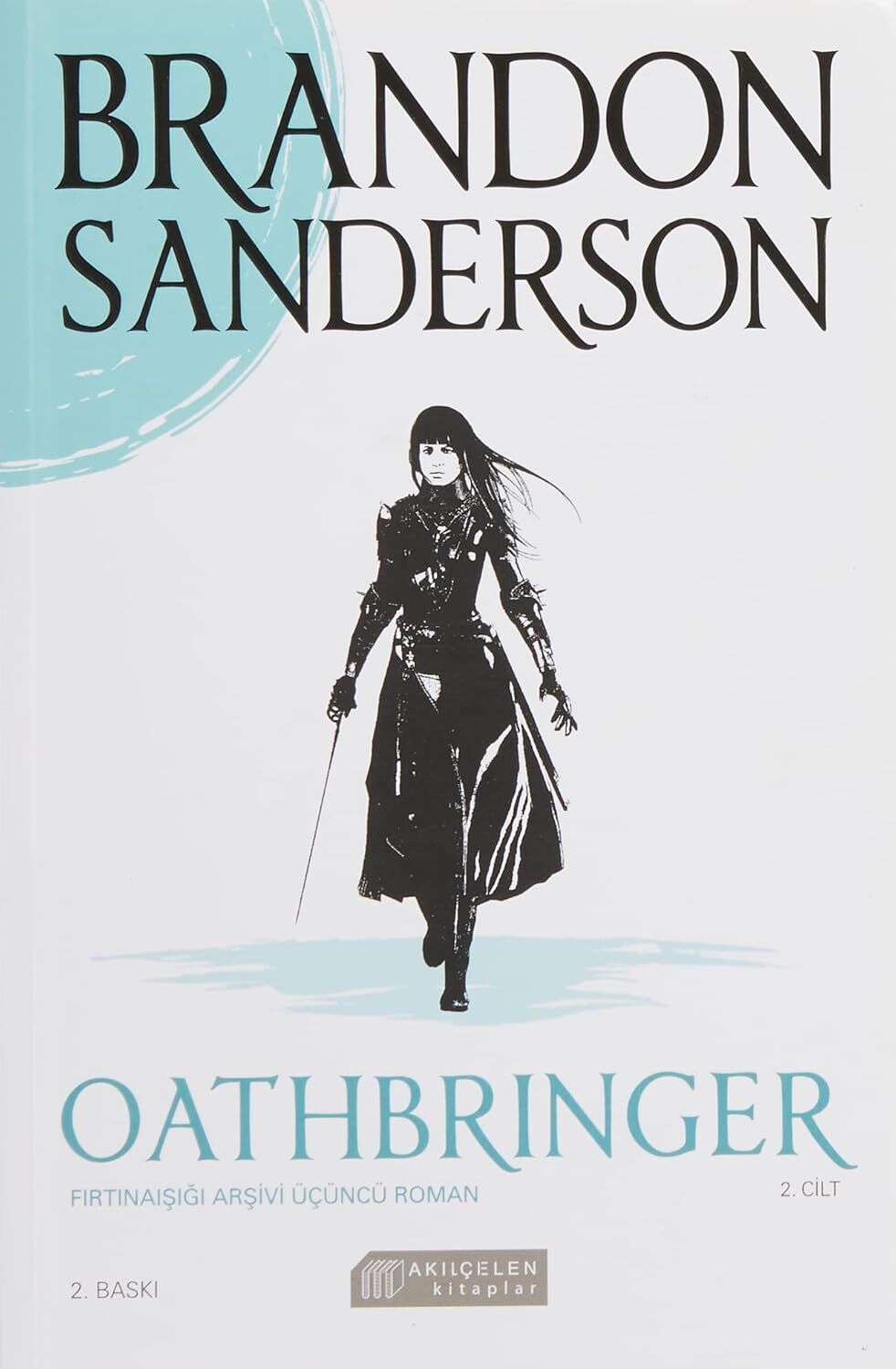 Oathbringer 2. Cilt: Fırtınaışığı Arşivi Üçüncü Roman