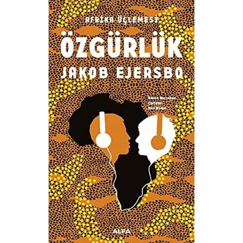 Özgürlük: Afrika Üçlemesi 3