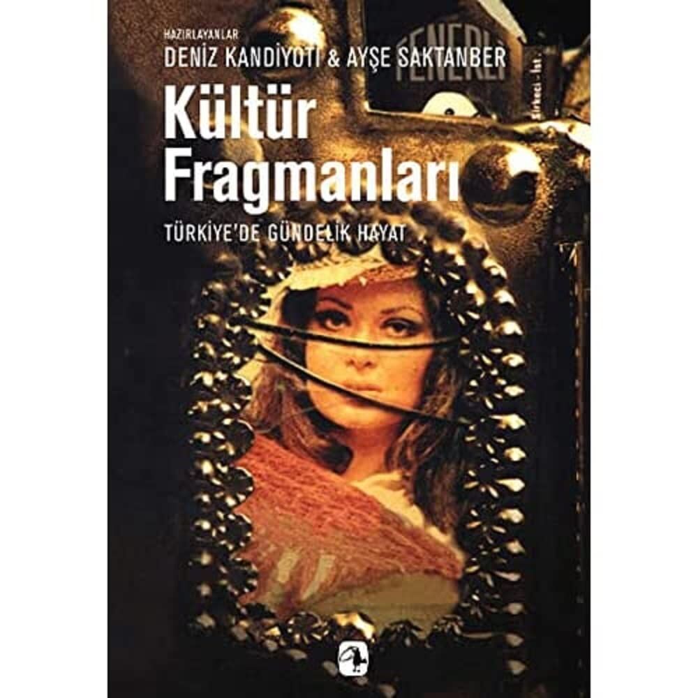 Kültür Fragmanları Türkiye'de Gündelik Hayat