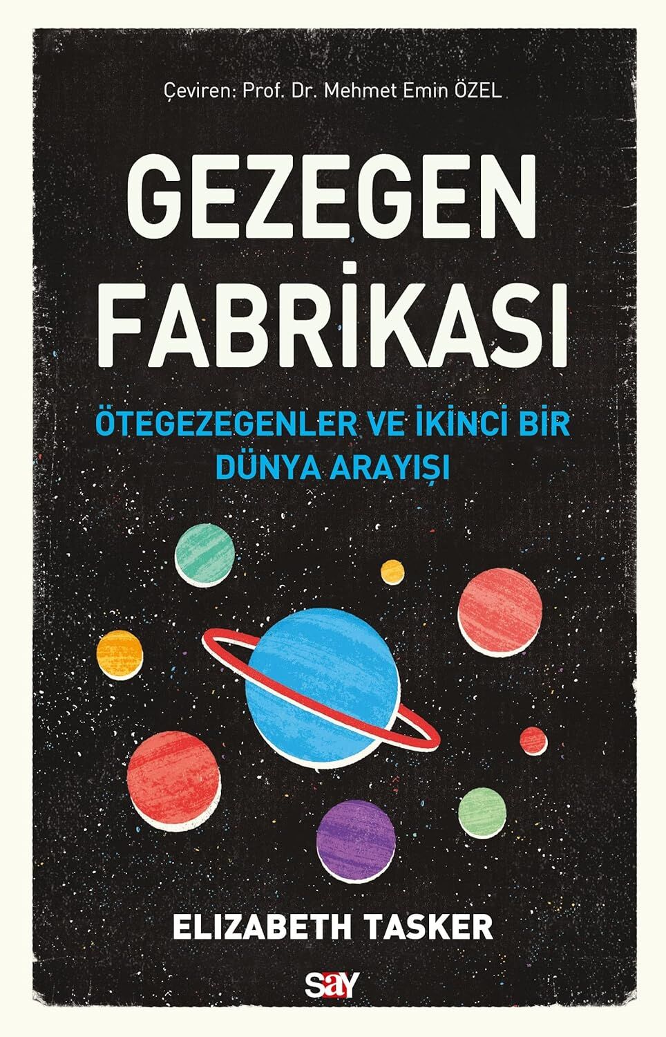 Gezegen Fabrikası: Ötegezegenler ve İkinci Bir Dünya Arayışı