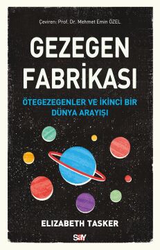 Gezegen Fabrikası: Ötegezegenler ve İkinci Bir Dünya Arayışı