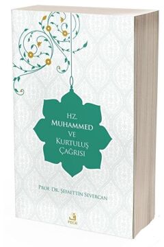 Hz. Muhammed ve Kurtuluş Çağrısı