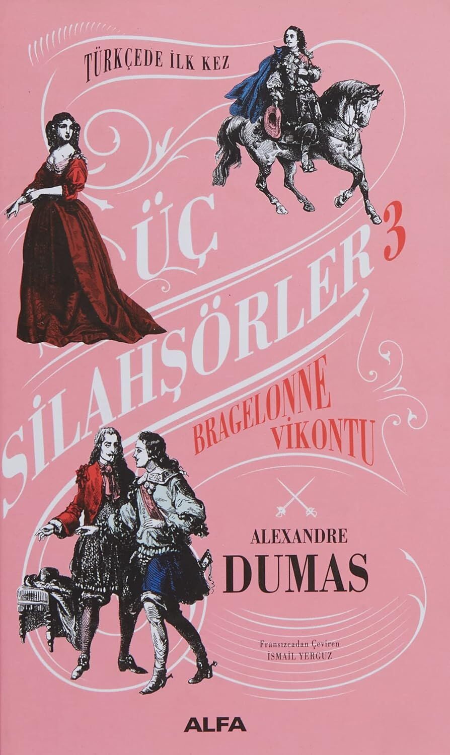 Üç Silahşörler 3 - Bragelonne Vikontu (Ciltli)