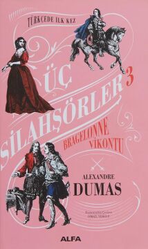 Üç Silahşörler 3 - Bragelonne Vikontu (Ciltli)