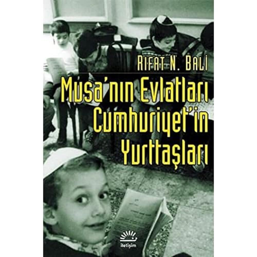 Musa’nın Evlatları Cumhuriyet’in Yurttaşları