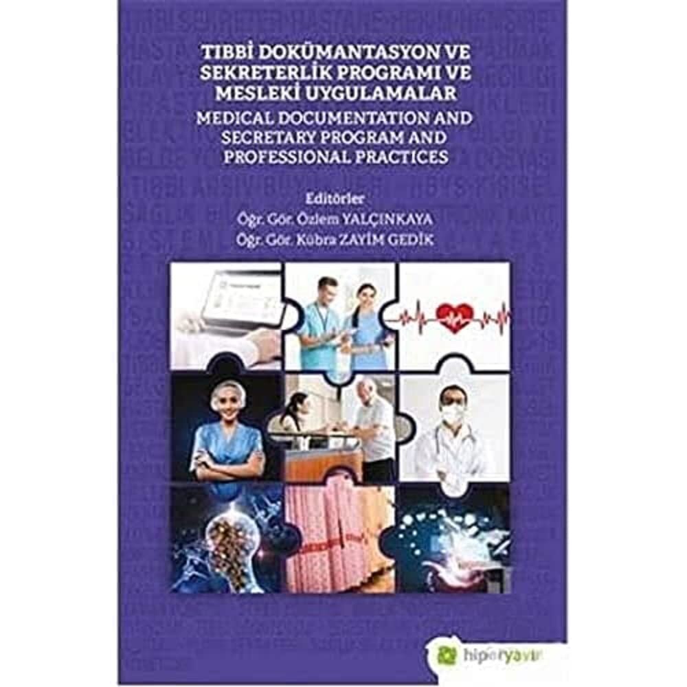 Tıbbi Dokümantasyon ve Sekreterlik Programı ve Mesleki Uygulamalar
