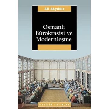 Osmanlı Bürokrasisi ve Modernleşme