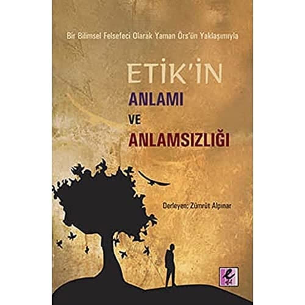 ETİKİN ANLAMI VE ANLAMSIZLIĞI