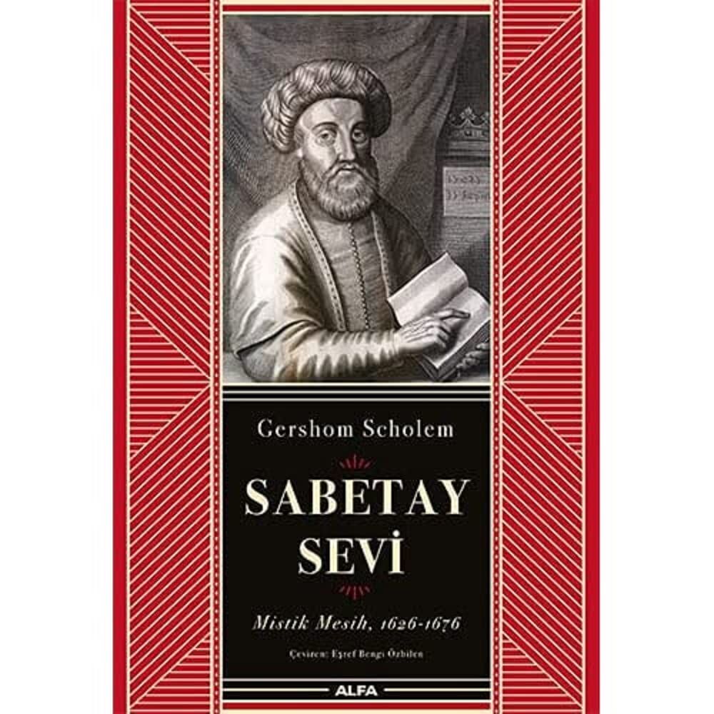 Sabetay Sevi: Mistik Mesih, 1626-1676
