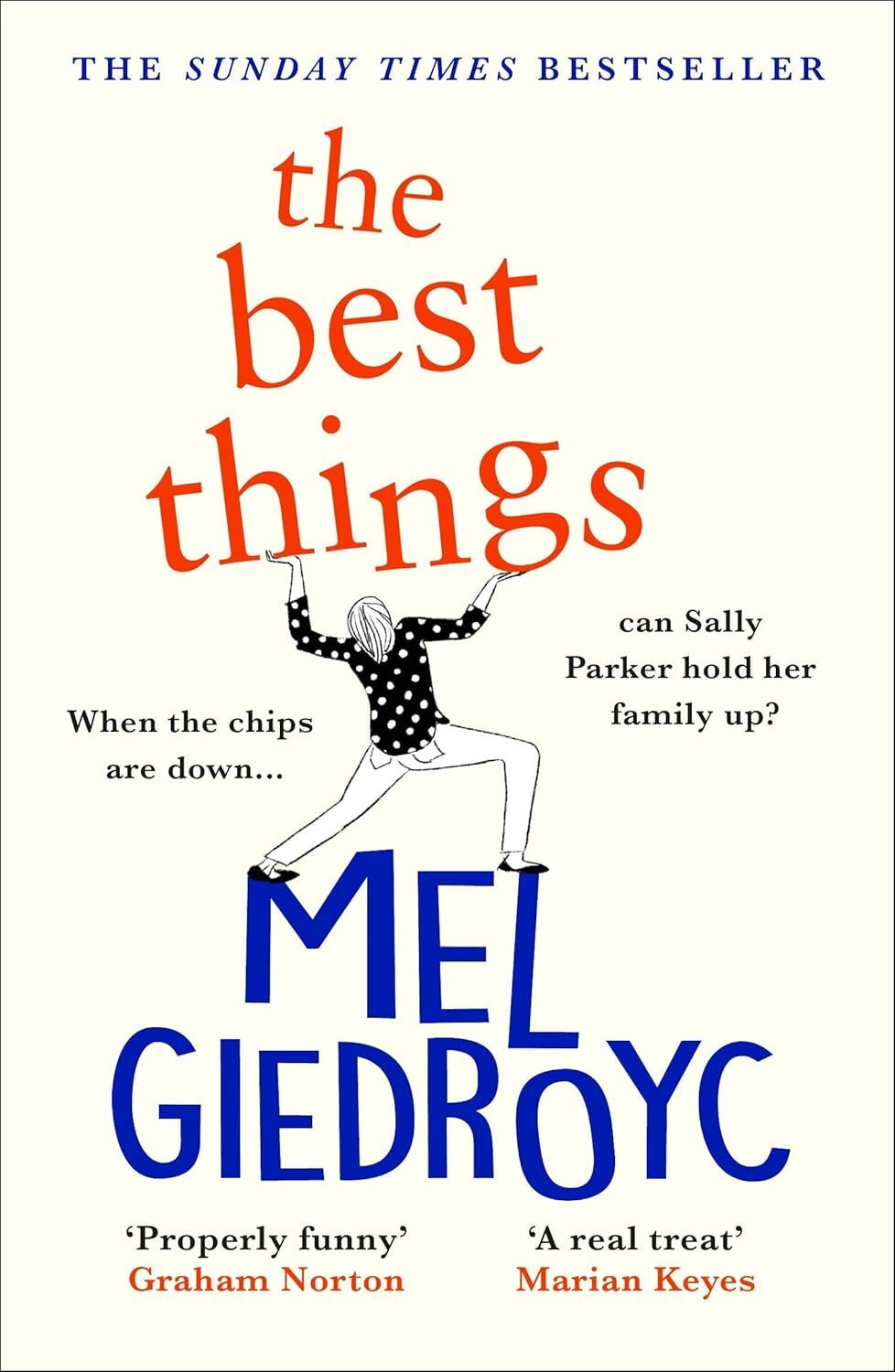 The Best Things: The Top Five Sunday Times bestseller perfect for summer reading: The Sunday Times bestseller to make your heart sing