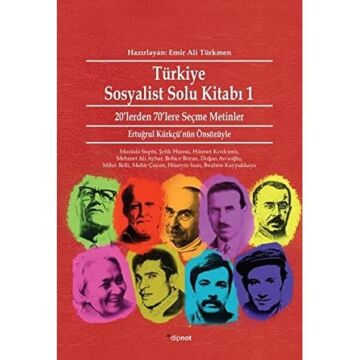 Türkiye Sosyalist Solu Kitabı 1: 20’lerden 70’lere Seçme Metinler