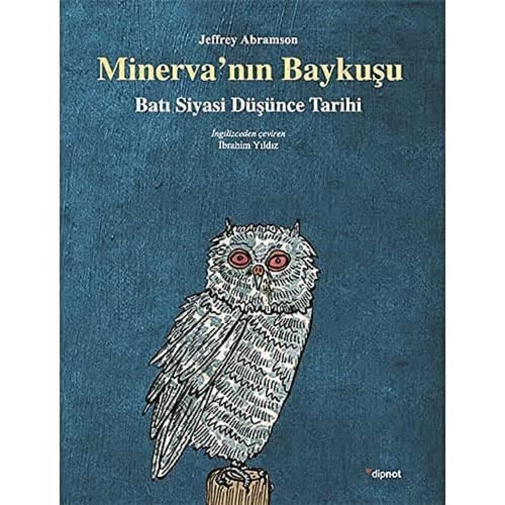 Minervanın Baykuşu Batı Siyasi Düşünce Tarihi