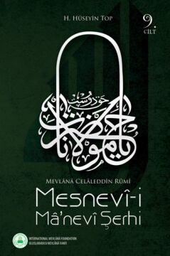 Mesnevi-i Manevi Şerhi - 9. Cilt: Mevlana Celalleddin Rumi