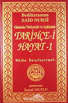 Tarihçe-i Hayat 1: Günümüz Türkçesiyle ve Açıklamalı