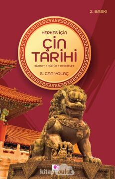 Herkes İçin Çin Tarihi: Siyaset - Kültür - Medeniyet