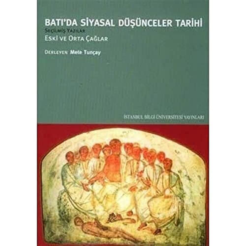 BATIDA SİYASAL DÜŞÜNCELER TARİHİ: Eski ve Orta Çağlar