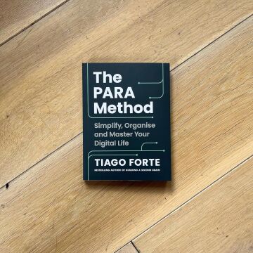 The PARA Method: The Simple System for Organising Your Digital Life in Seconds