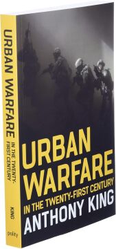 Urban Warfare in the Twenty-First Century