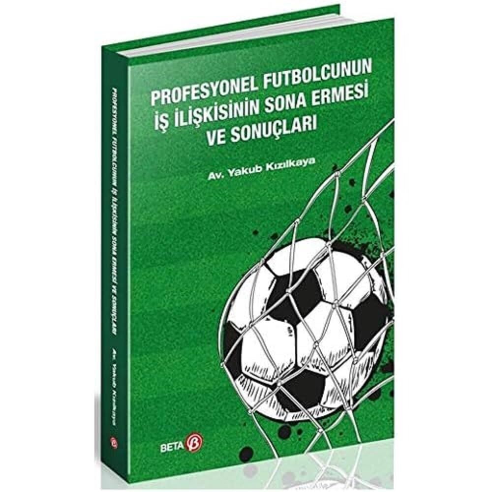 Profesyonel Futbolcunun İş İlişkisinin Sona Ermesi ve Sonuçları