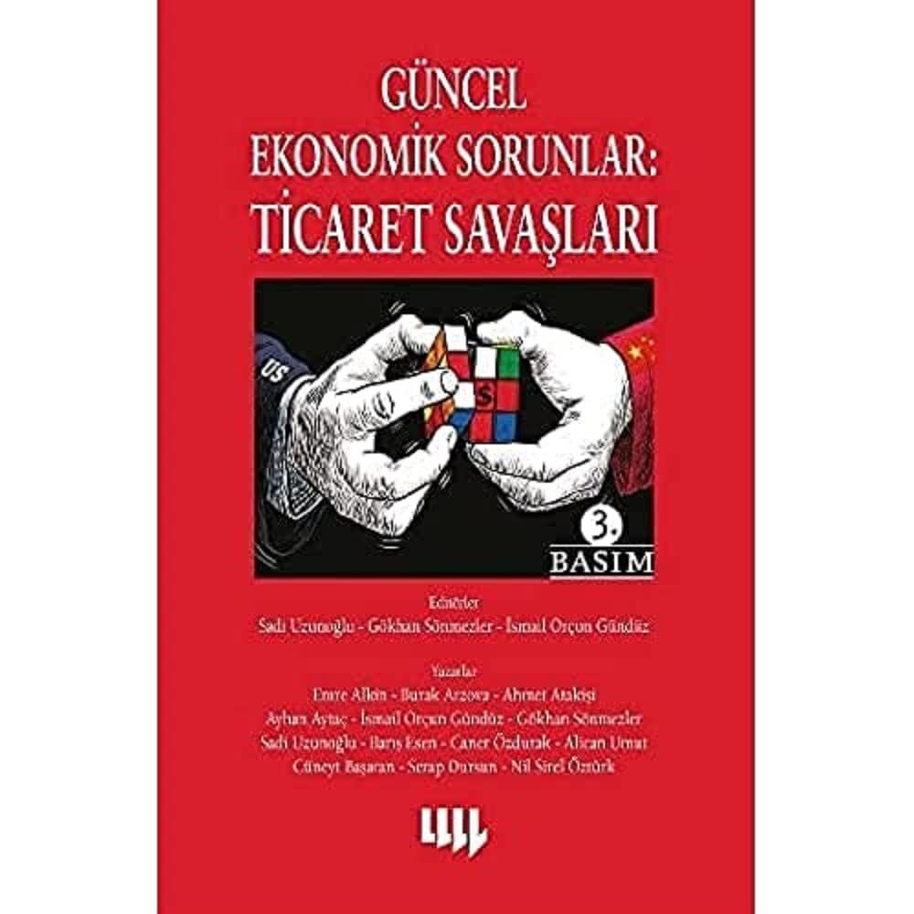 Güncel Ekonomik Sorunlar: Ticaret Savaşları