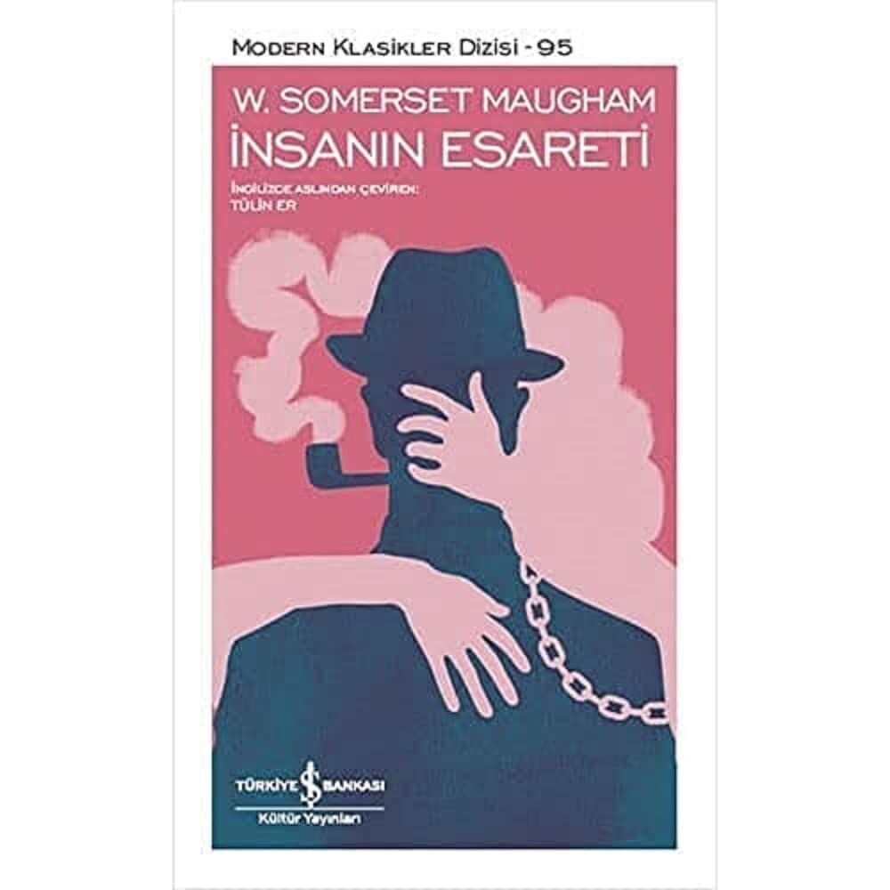 İnsanın Esareti (Şömizli): Modern Klasikler Dizisi 95
