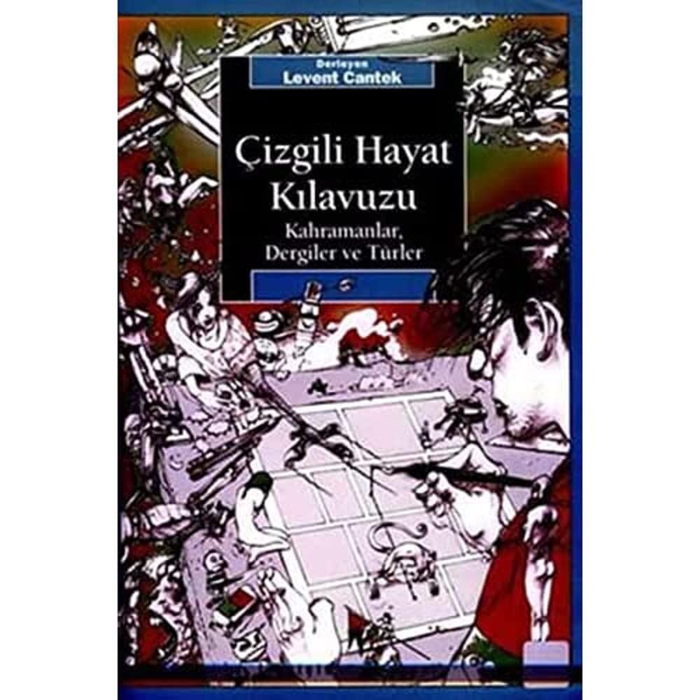Çizgili Hayat Kılavuzu: Kahramanlar, Dergiler ve Türler