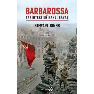 Barbarossa ve Tarihteki En Kanlı Savaş: Ve Tarihdeki En Kanlı Şavaş