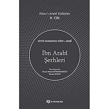 İbn Arabî Şerhleri - Nûru’l-Arabî Külliyâtı 9. Cilt: Nuru’l-Arabi Külliyatı 9. Cilt