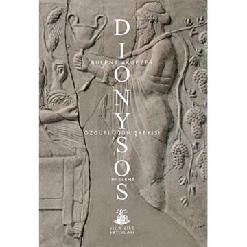 Dionysos Özgürlüğün Şarkısı