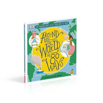 Around The World in 80 Ways: The Fabulous Inventions that get us From Here to There