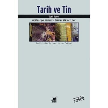 Tarih ve Tin: Özgürleşme Felsefesi Üzerine Bir İnceleme