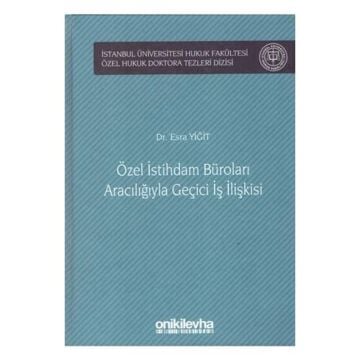Özel İstihdam Büroları Aracılığıyla Geçici İş İlişkileri