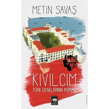 Kıvılcım: Türk Ocaklarının Romanı