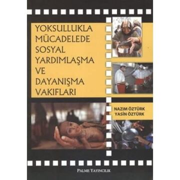 YOKSULLUKLA MÜCADELEDE SOSYAL YARDIMLAŞMA VE