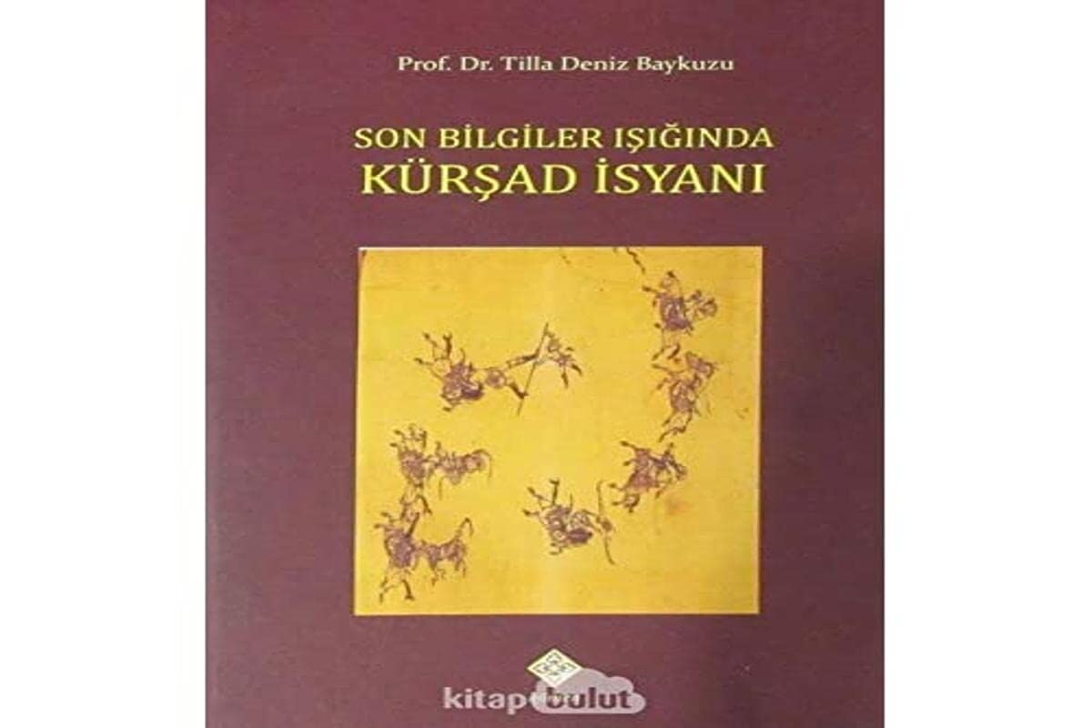 Son Bilgiler Işığında Kürşad İsyanı