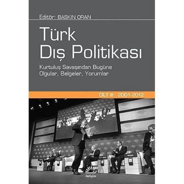 Türk Dış Politikası Cilt:3 (2001 - 2012)