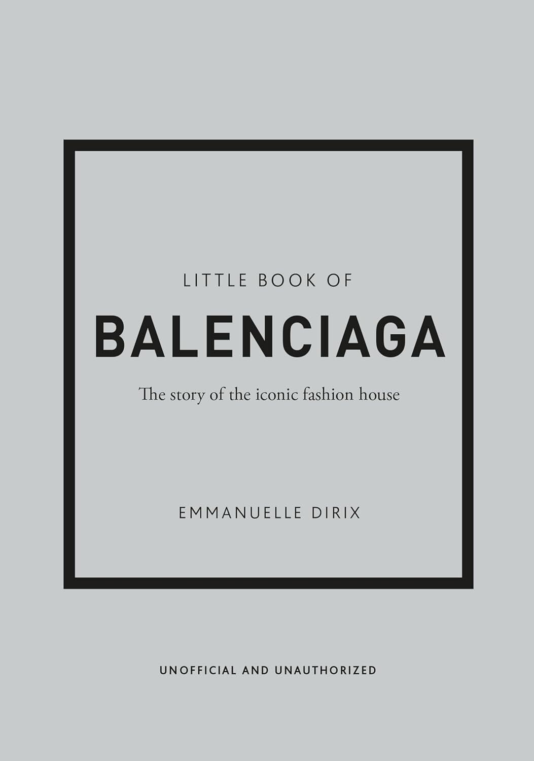 Little Book of Balenciaga: The Story of the Iconic Fashion House: 12