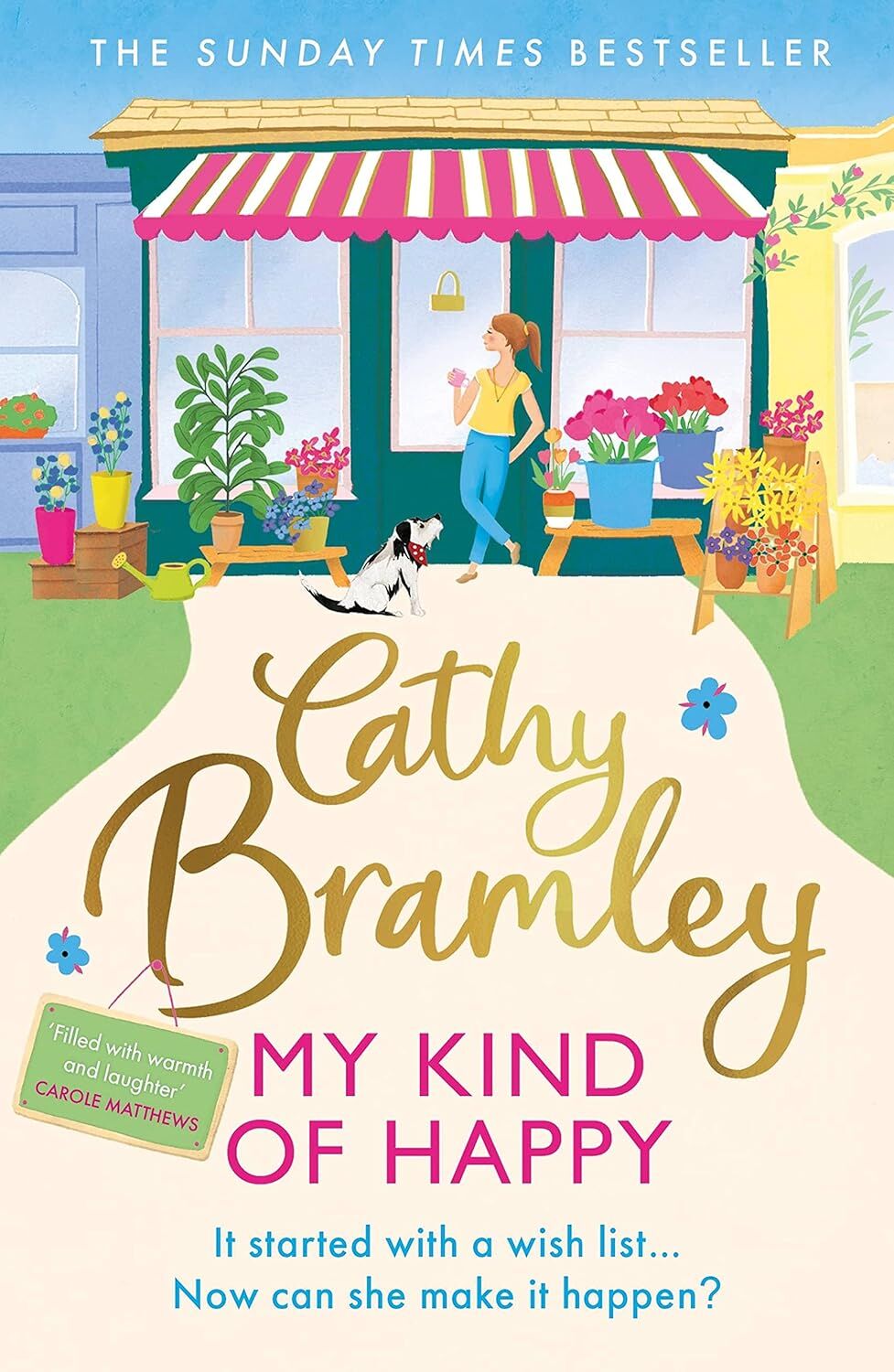 My Kind of Happy: The new feel-good, funny novel from the Sunday Times bestseller: The feel-good, funny novel from the Sunday Times bestseller