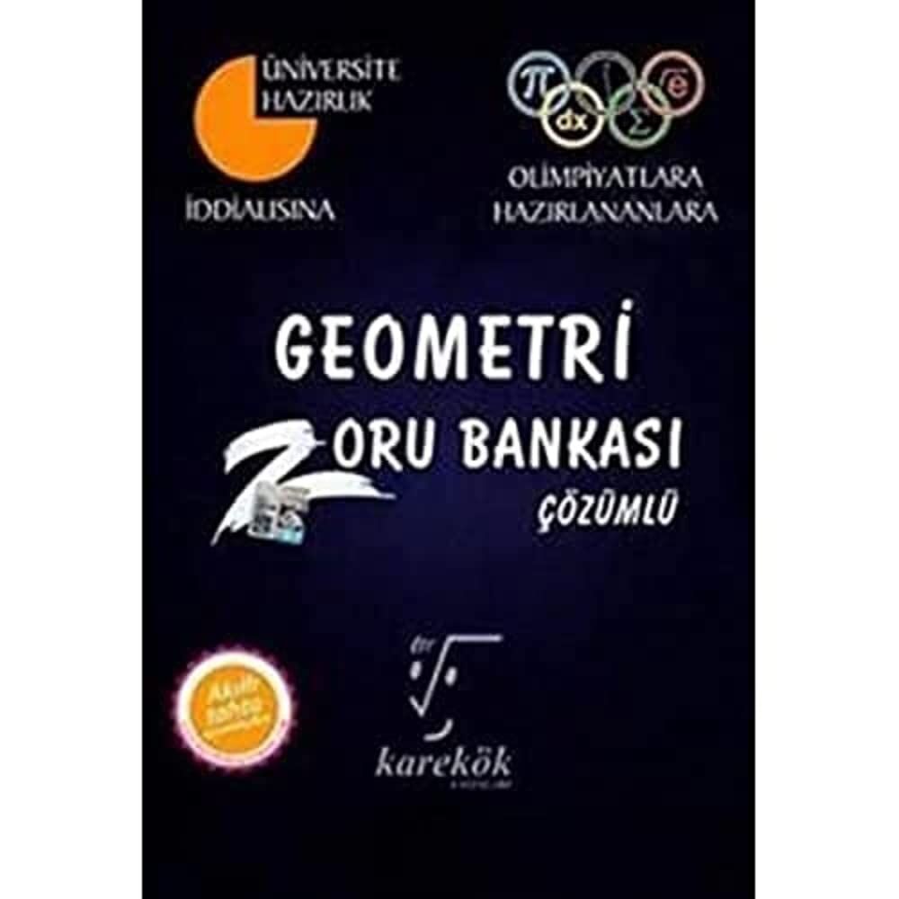 Karekök İddalısına Olimpiyatlara Hazırlananlara Geometri Çözümlü Zoru Bankası Yeni