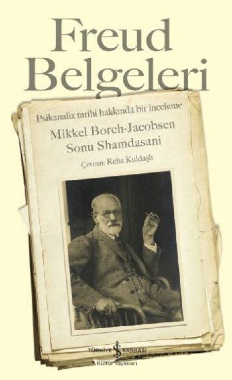 Freud Belgeleri: Psikanaliz Tarihi Hakkında Bir İnceleme