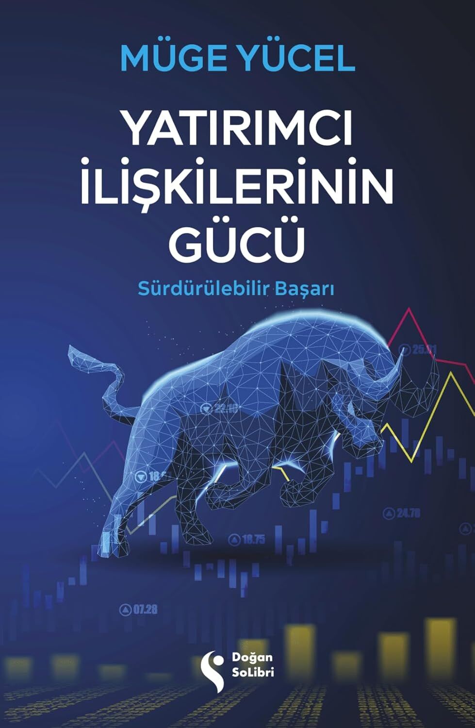 Yatırımcı İlişkilerinin Gücü: Sürdürülebilir Başarı