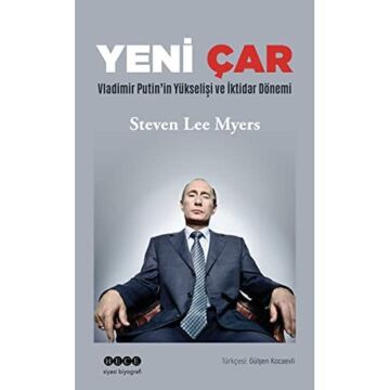 Yeni Çar: Vladimir Putin’in Yükselişi ve İktidar Dönemi