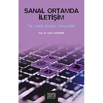 Sanal Ortamda İletişim Bir Halkla İlişkiler Perspektifi