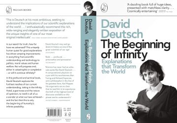 The Beginning of Infinity: Explanations that Transform The World